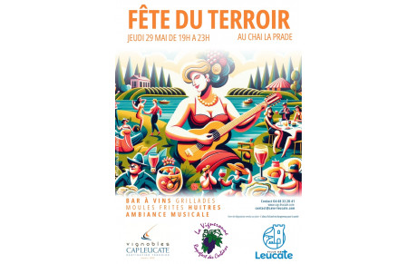FETE DU TERROIR AU CHAI DE LA PRADE LE JEUDI 29 MAI 2025 DE 19 A 23 H